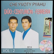 CHE YVOTY PYAHU - DÚO: CENTURIÓN FERREIRA - VOLUMEN 2